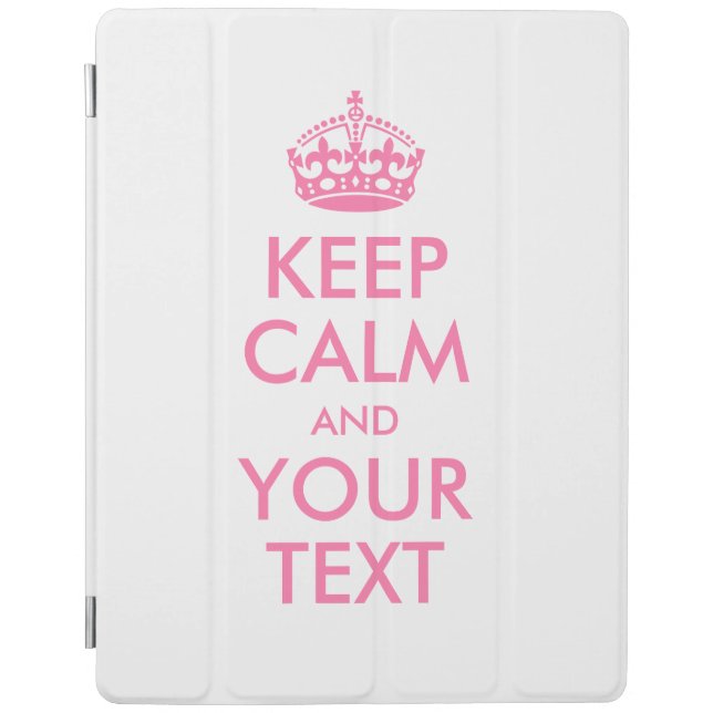 Personalized KEEP CALM and YOUR TEXT iPad Smart Cover (Front)