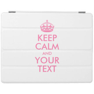 Personalized KEEP CALM and YOUR TEXT iPad Smart Cover