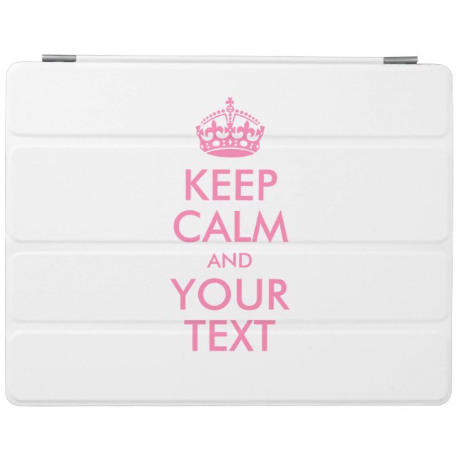 Personalized KEEP CALM and YOUR TEXT iPad Smart Cover (Horizontal)