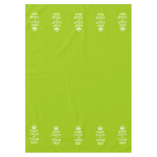 Personalized Keep Calm And Your Text Lime Green Tablecloth