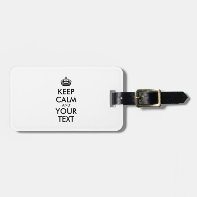 Personalized KEEP CALM and YOUR TEXT Luggage Tag (Front Horizontal)