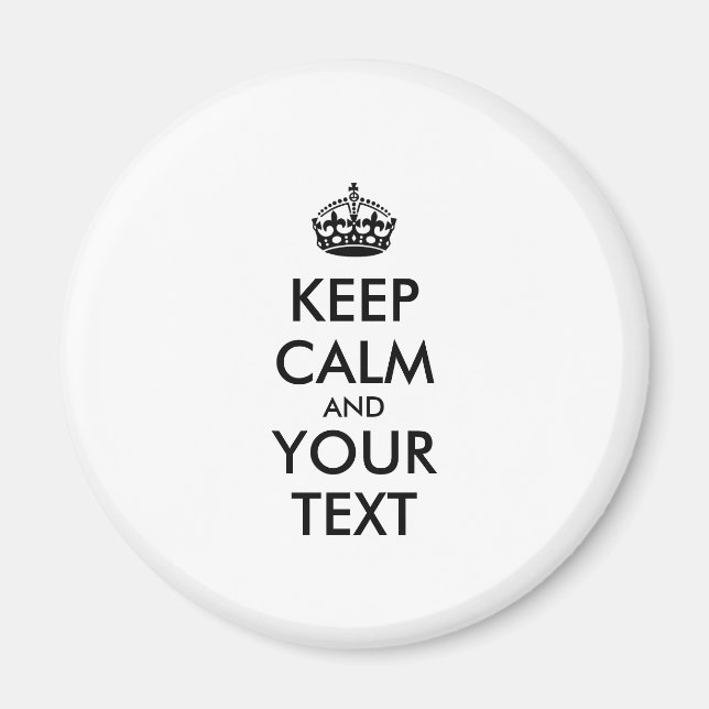 Personalized KEEP CALM and YOUR TEXT Magnet (Front)