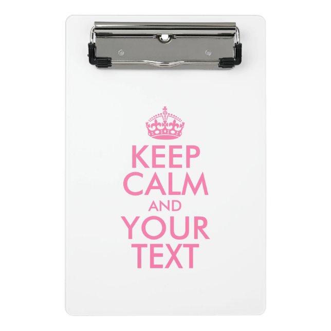 Personalized KEEP CALM and YOUR TEXT Mini Clipboard (Front)