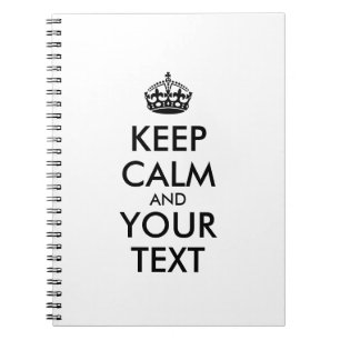 Personalized KEEP CALM and YOUR TEXT Notebook