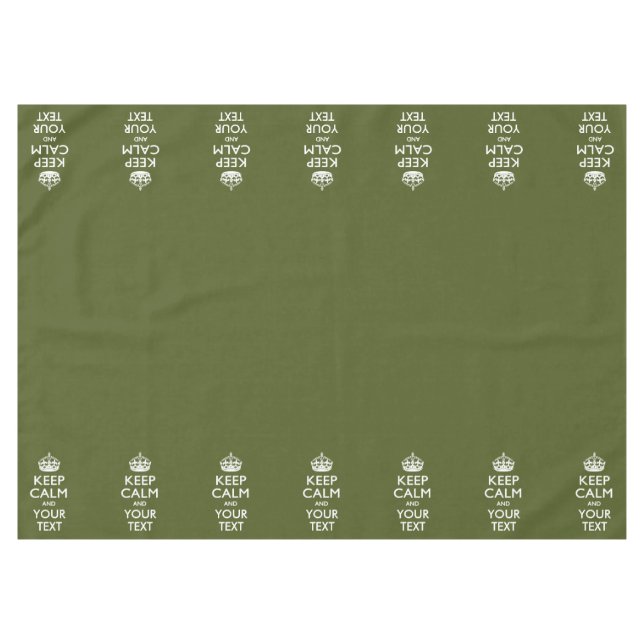 Personalized Keep Calm And Your Text Olive Green Tablecloth (Front (Horizontal))