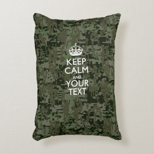 Personalized KEEP CALM AND Your Text on Camo Decorative Pillow