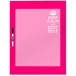 Personalized KEEP CALM AND Your Text on Fuchsia Dry Erase Board