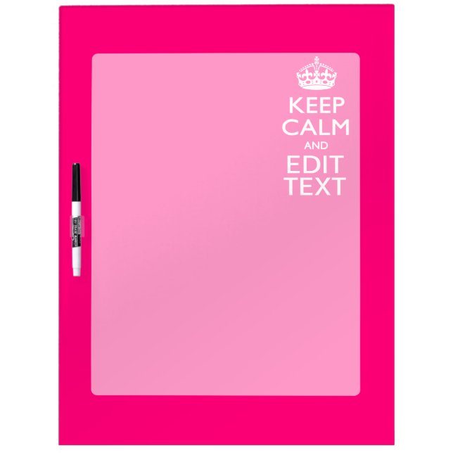 Personalized KEEP CALM AND Your Text on Fuchsia Dry Erase Board (Front)