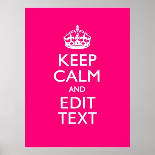 Personalized KEEP CALM AND Your Text on Fuchsia Poster
