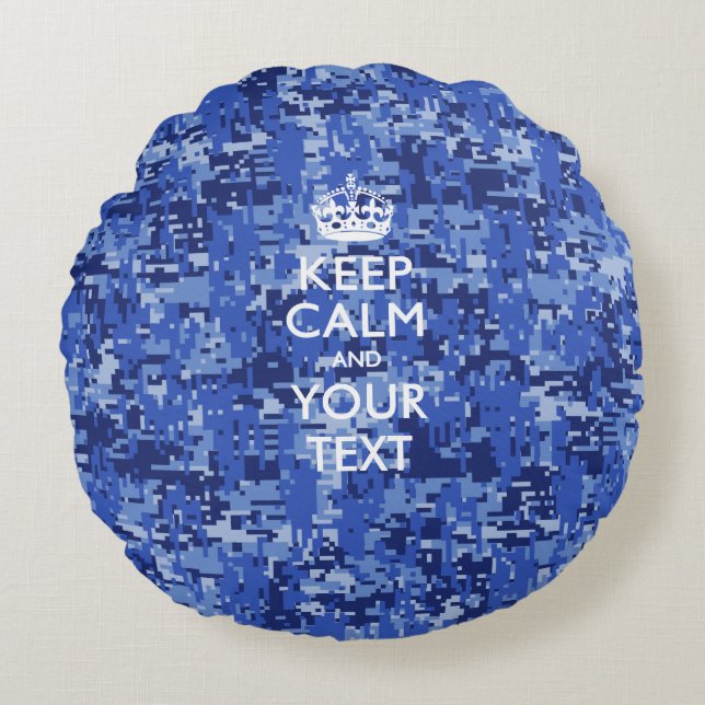 Personalized KEEP CALM AND Your Text on Navy Camo Round Pillow (Front)