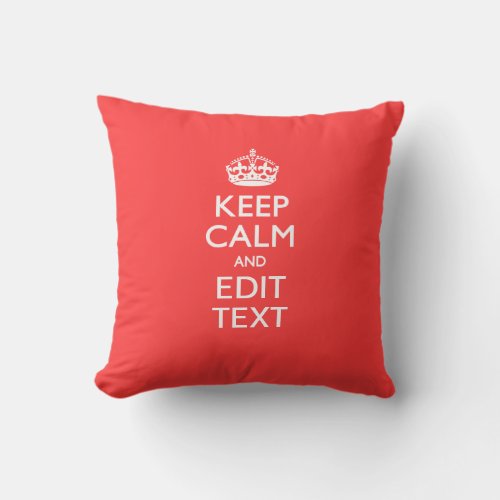Personalized KEEP CALM and your text on Pink Coral Throw Pillow