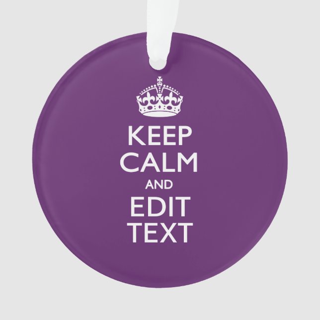 Personalized KEEP CALM AND Your Text on Purple Ornament (Front)