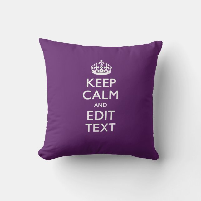 Personalized KEEP CALM AND Your Text on Purple Throw Pillow (Front)