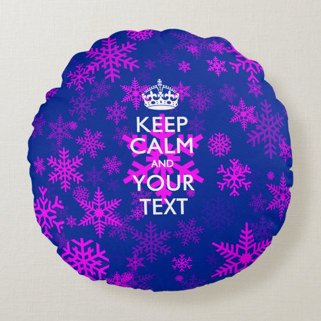 Personalized KEEP CALM AND Your Text on Snowflakes Round Pillow (Front)