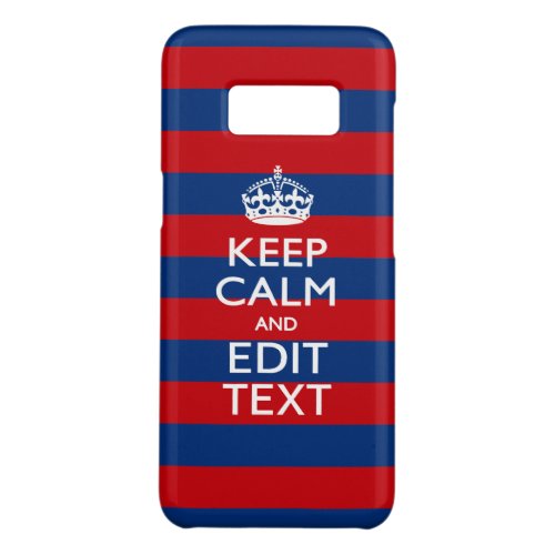 Personalized KEEP CALM AND Your Text on Stripes Case_Mate Samsung Galaxy S8 Case