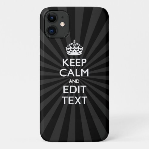 Personalized KEEP CALM and your text on Sunburst iPhone 11 Case