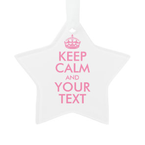Personalized KEEP CALM and YOUR TEXT Ornament