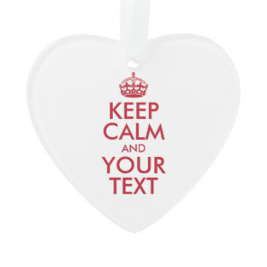 Personalized KEEP CALM and YOUR TEXT Ornament