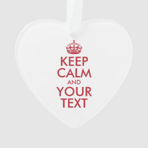 Personalized KEEP CALM and YOUR TEXT Ornament