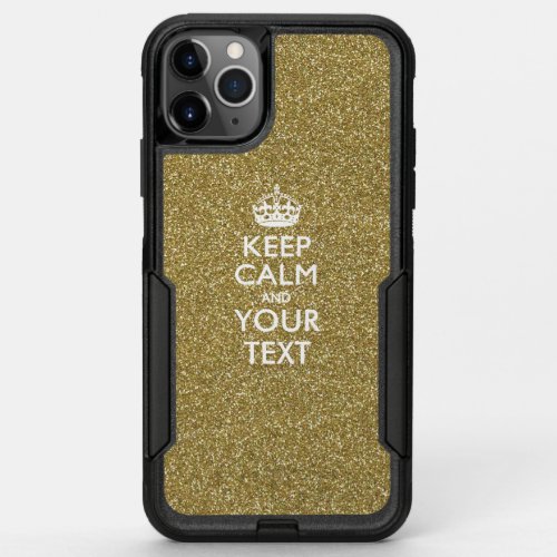 Personalized KEEP CALM AND Your Text OtterBox Commuter iPhone 11 Pro Max Case