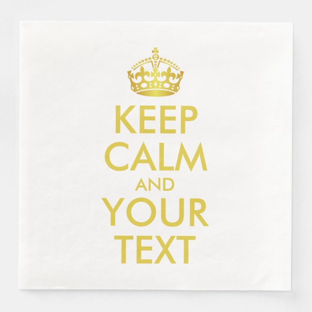 Personalized KEEP CALM and YOUR TEXT Paper Dinner Napkins (Front)
