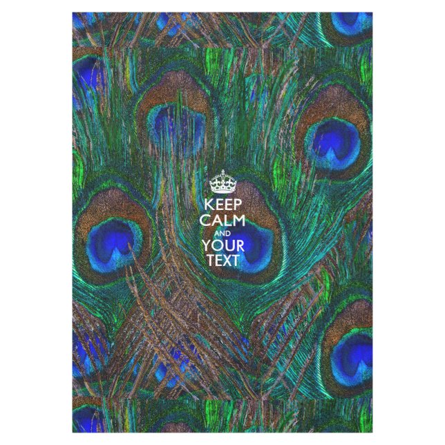 Personalized Keep Calm And Your Text Peacock Tablecloth (Front)