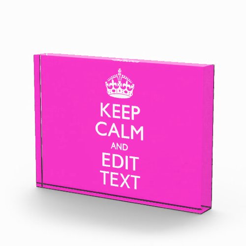 Personalized Keep Calm And Your Text Pink Decor Award