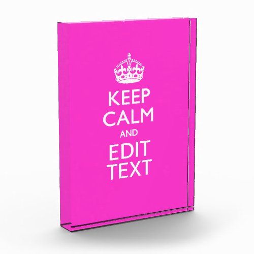 Personalized Keep Calm And Your Text Pink Decor Award