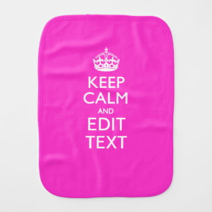 Personalized Keep Calm And Your Text Pink Decor Burp Cloth