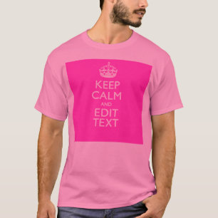 Personalized Keep Calm And Your Text Pink Decor T-Shirt