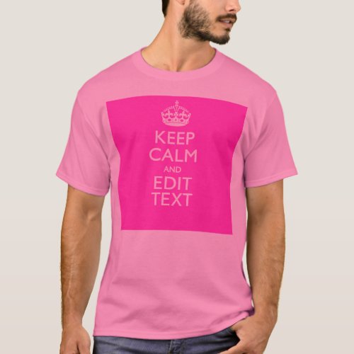 Personalized Keep Calm And Your Text Pink Decor T_Shirt