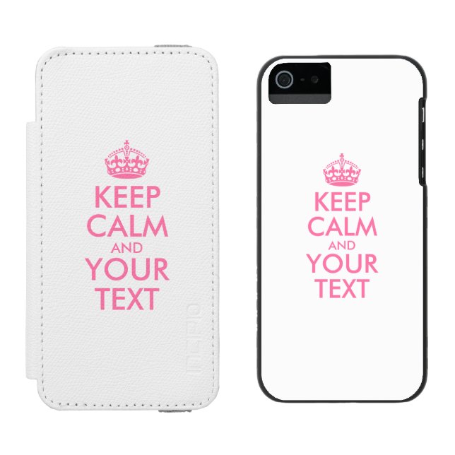 Personalized KEEP CALM and YOUR TEXT - pink words Incipio iPhone Wallet Case (Side by Side)