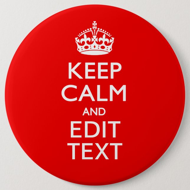Personalized Keep Calm And Your Text Red Classic Pinback Button (Front)