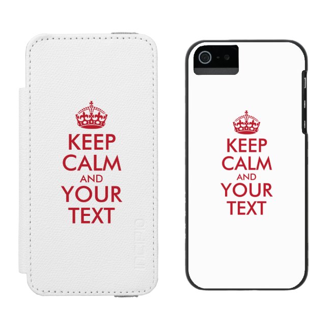 Personalized KEEP CALM and YOUR TEXT - red words Incipio iPhone Wallet Case (Side by Side)