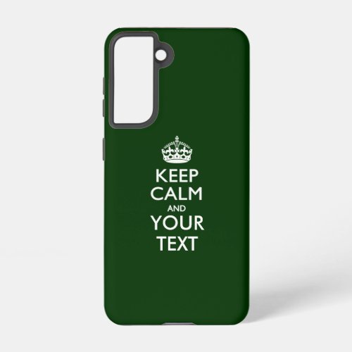 Personalized KEEP CALM AND Your Text Samsung Galaxy S21 Case