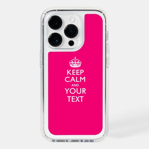 Personalized KEEP CALM AND Your Text Speck iPhone 14 Pro Case