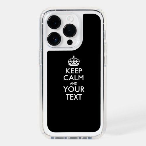 Personalized KEEP CALM AND Your Text Speck iPhone 14 Pro Case