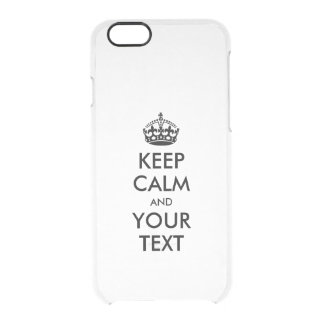 Personalized KEEP CALM and YOUR TEXT Clear iPhone 6/6S Case
