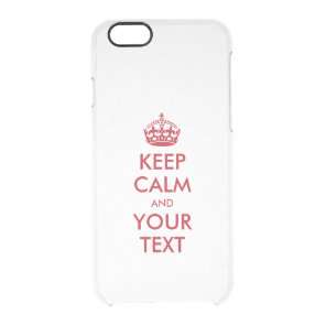 Personalized KEEP CALM and YOUR TEXT Clear iPhone 6/6S Case