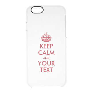Personalized KEEP CALM and YOUR TEXT Clear iPhone 6/6S Case