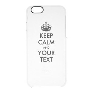 Personalized KEEP CALM and YOUR TEXT Clear iPhone 6/6S Case