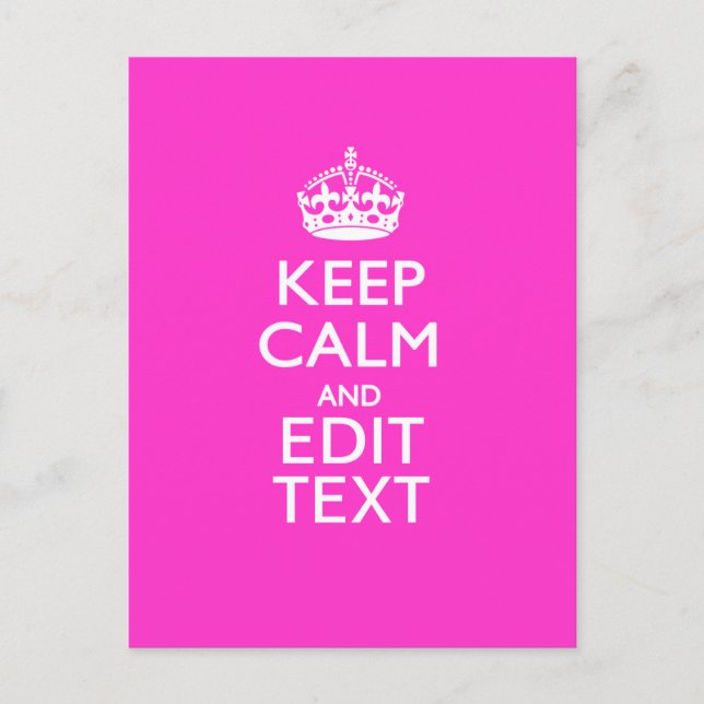 Personalized KEEP CALM AND Your Text Vibrant Pink Postcard (Front)