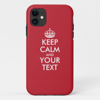 Personalized KEEP CALM and YOUR TEXT - white words iPhone 11 Case