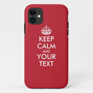 Personalized KEEP CALM and YOUR TEXT - white words iPhone 11 Case