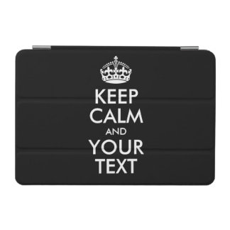 Personalized KEEP CALM and YOUR TEXT - white words iPad Mini Cover