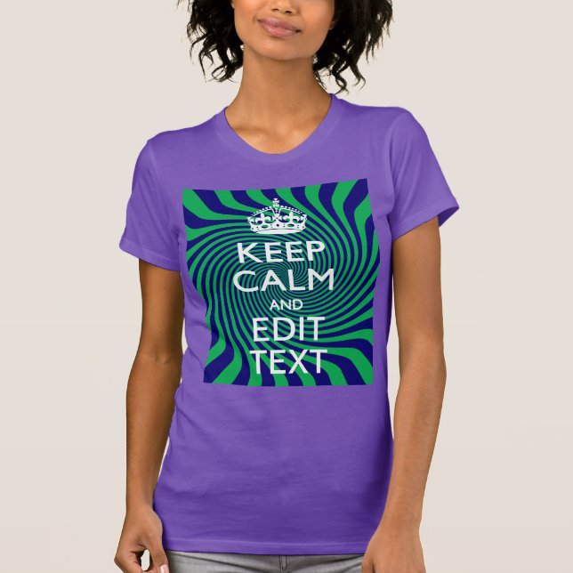Personalized Keep Calm Blue and Green with a Twist T-Shirt (Front)