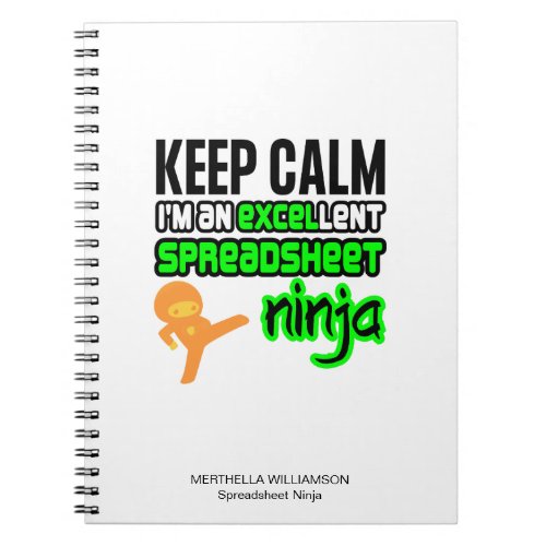 Personalized Keep Calm EXCELlent SPREADSHEET NINJA Notebook