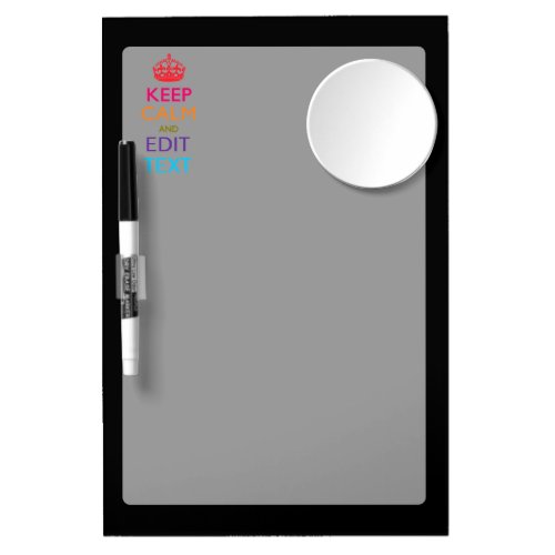 Personalized KEEP CALM Have Your Text Multicolored Dry Erase Board With Mirror