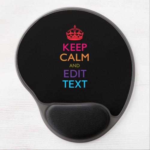 Personalized KEEP CALM Have Your Text Multicolored Gel Mouse Pad