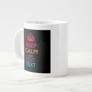 Personalized KEEP CALM Have Your Text Multicolored Large Coffee Mug
